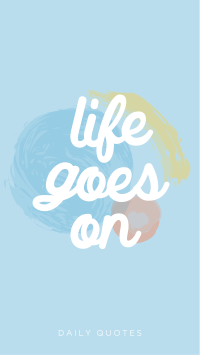 Life goes on Facebook Story