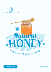 Bee-lieve Honey Poster