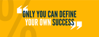 Define Your Success Facebook Cover Image Preview