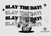 Slay the day! Postcard