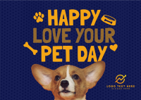 Wonderful Love Your Pet Day Greeting Postcard
