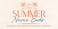 Summer Never Ends Twitter Post