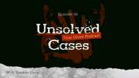 Unsolved Crime Podcast Animation