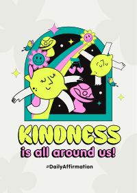 Cute Kindness Everywhere Poster