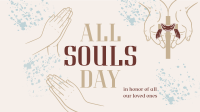 Prayer for Souls' Day Video