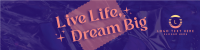 Dream Big LinkedIn Banner