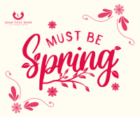 Must be Spring Facebook Post Image Preview