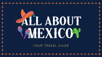 All About Mexico Animation