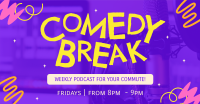 Comedy Break Podcast Facebook Ad