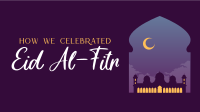 Celebrating Eid Al Fitr YouTube Video