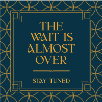 Stay Tuned Art Deco Instagram Post