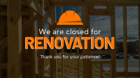 Closed for Renovation Video