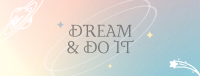 Dream It Facebook Cover