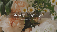 Beauty and Lifestyle Video