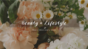 Beauty and Lifestyle YouTube Video Image Preview