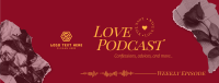 Love Podcast Facebook Cover Design