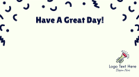 Have A Great Day! Zoom Background Design