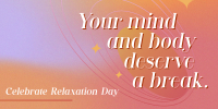 Celebrate Relaxation Day Twitter Post