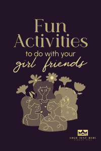 Girl Friends Activities Pinterest Pin