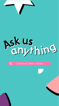 What Would You Like to Ask? Instagram Story