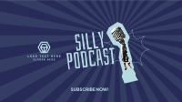 Silly Podcast YouTube Banner