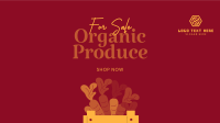 Organic Produce For Sale Facebook Event Cover