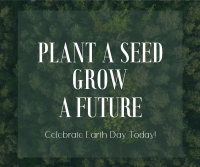 Plant Seed Grow Future Earth Facebook Post
