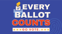 Every Ballot Counts Animation