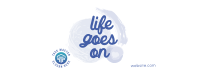 Life goes on Facebook Cover Image Preview