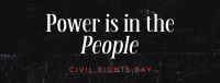 Strong Civil Rights Day Quote Facebook Cover