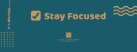 Monday Stay Focused Reminder Facebook Cover