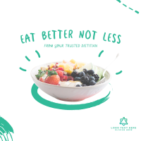 Eat Better Not Less Instagram Post Design