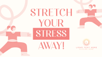 Stretch Your Stress Away Video