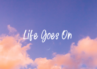 Life Goes On Postcard