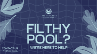 Filthy Pool? Animation