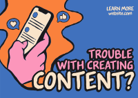 Trouble Creating Content? Postcard