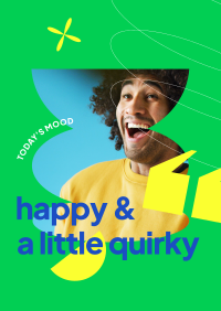 Happy and Quirky Poster