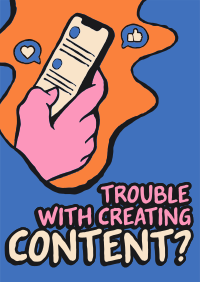 Trouble Creating Content? Poster