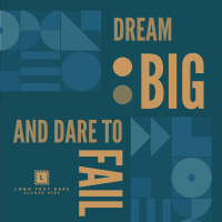 Dream Big, Dare to Fail Instagram Post Design