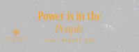 Strong Civil Rights Day Quote Facebook Cover