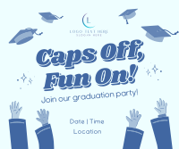 Caps Off Fun On Graduation Party Facebook Post Design