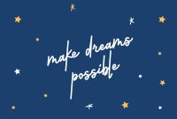 Make Dreams Possible Pinterest Cover