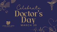 Celebrate Doctor's Day Video