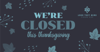 Closed On Thanksgiving Facebook Ad