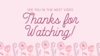 Thanks for Watching Floral YouTube Video