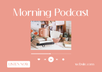 Morning Podcast Postcard