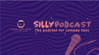 Silly Podcast Video