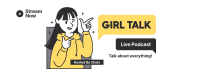 Girl Talk Podcast Facebook Cover