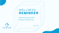 Wellness Self Reminder Animation