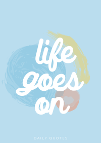 Life goes on Poster